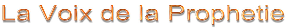 La Voix de la Prophetie